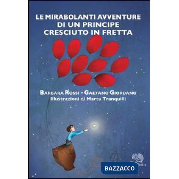Mirabolanti avventure di un principe cresciuto (Le)