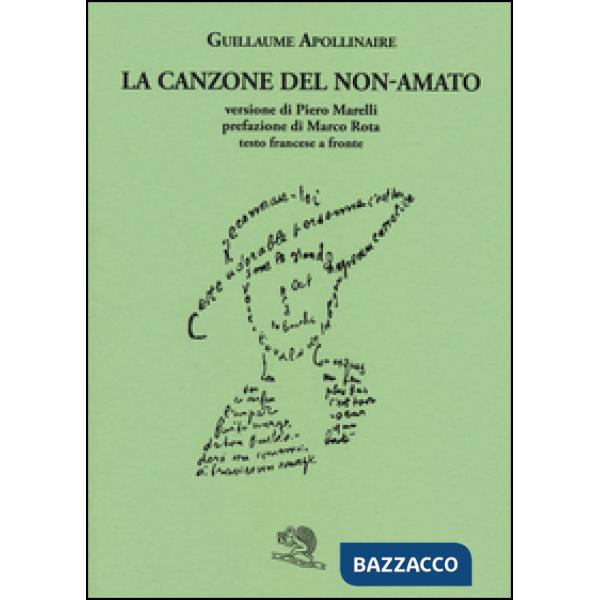 Canzone del non-amato. Testo francese a fronte (La)