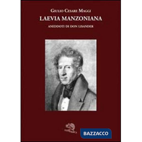 Laevia manzoniana. Aneddoti su don Lisander