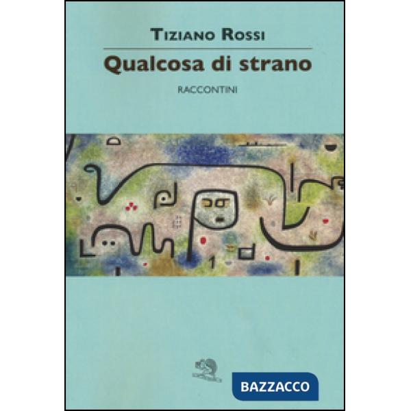 Qualcosa di strano