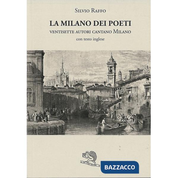 Milano dei poeti. Ventisette autori cantano Milano (La)