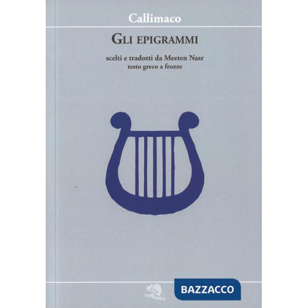 Epigrammi. Testo greco a fronte (Gli)