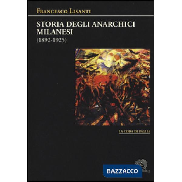 Storia degli anarchici milanesi (1892-1925)