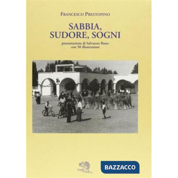 Sabbia, sudore e sogni