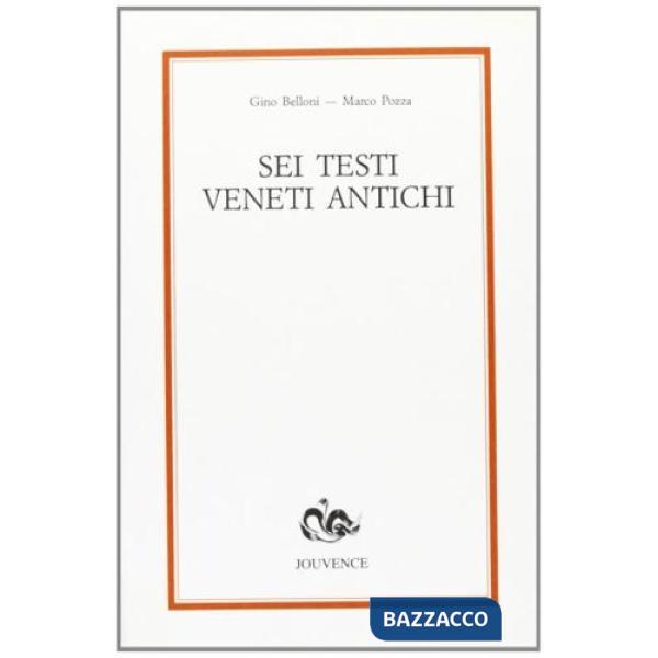 Sei testi veneti antichi
