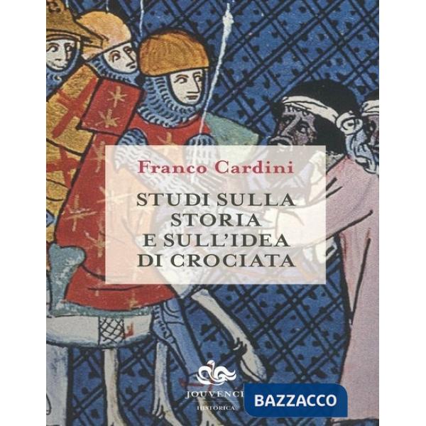 Studi sulla storia e sull'idea di crociata