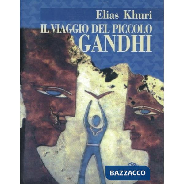Viaggio del piccolo Gandhi (Il)