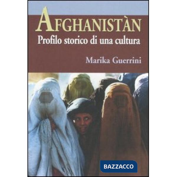 Afghanistàn. Profilo storico di una cultura