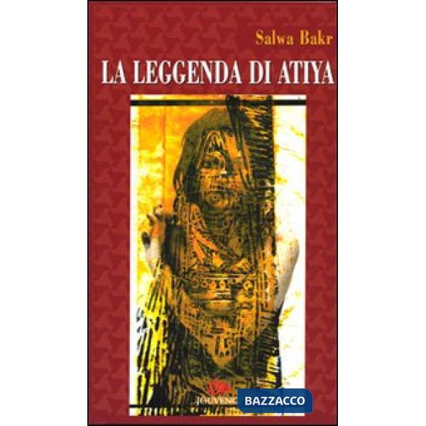 Leggenda di Atiya (La)
