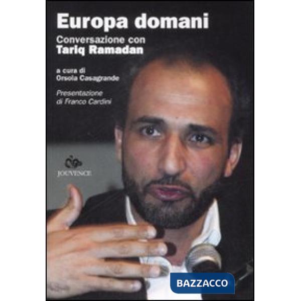 Europa domani. Conversazione con Tariq Ramadan