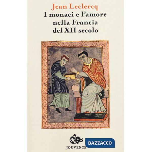 Monaci e l'amore nella Francia del XIII secolo (I)