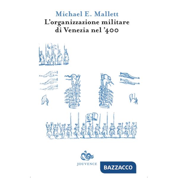 Organizzazione militare di Venezia nel '400 (L')