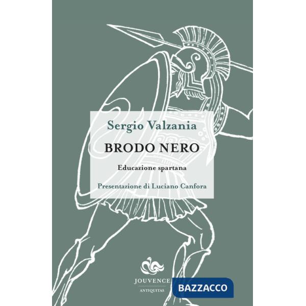 Brodo nero. Educazione spartana