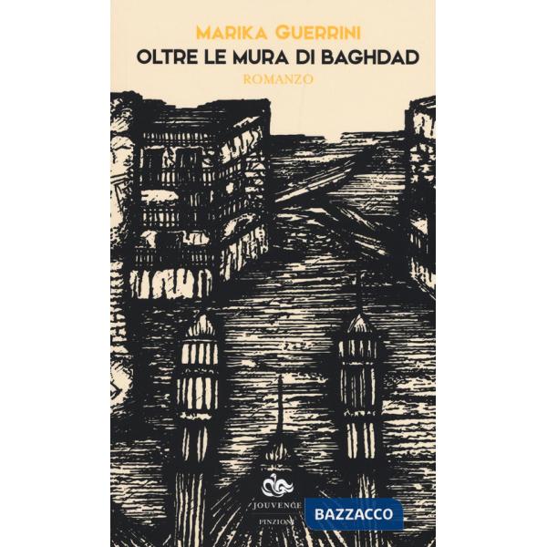 Oltre le mura di Baghdad