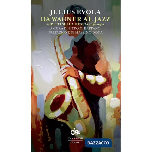 Da Wagner al jazz. Scritti sulla musica (1936-1971)