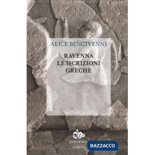 Ravenna. Le iscrizioni greche