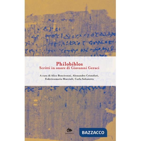 Philobiblos. Scritti in onore di Giovanni Geraci