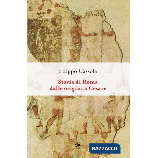 Storia di Roma dalle origini a Cesare
