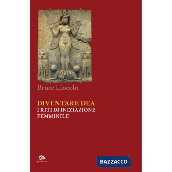 Diventare dea. I riti di iniziazione femminile