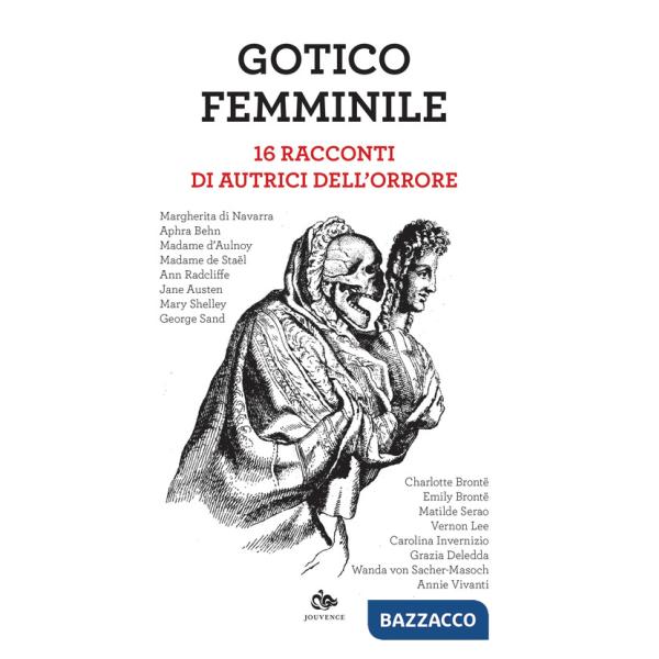 Gotico femminile. 16 racconti di autrici dell'orrore