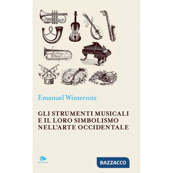 Strumenti musicali e il loro simbolismo nell'arte occidentale (Gli)