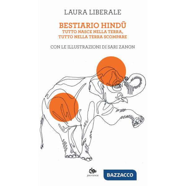 Bestiario hindu. Tutto nasce dalla terra, tutto nella terra scompare