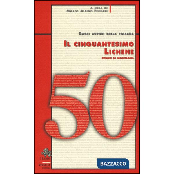 Cinquantesimo lichene. Storie di montagna (Il)