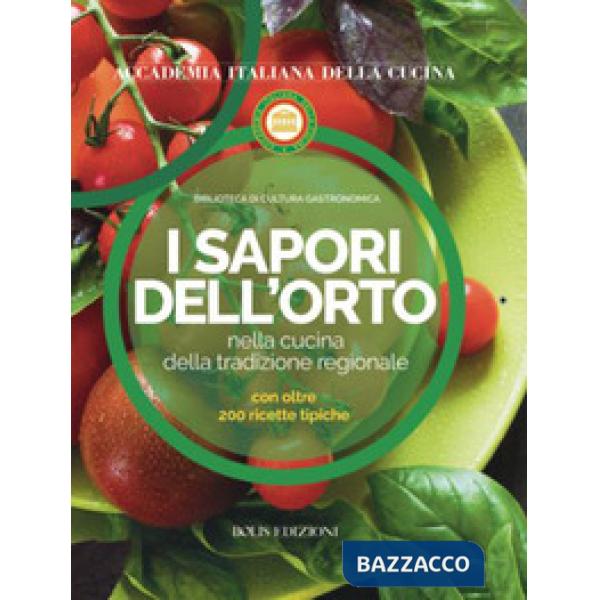 Sapori dell'orto nella cucina della tradizione regionale (I)