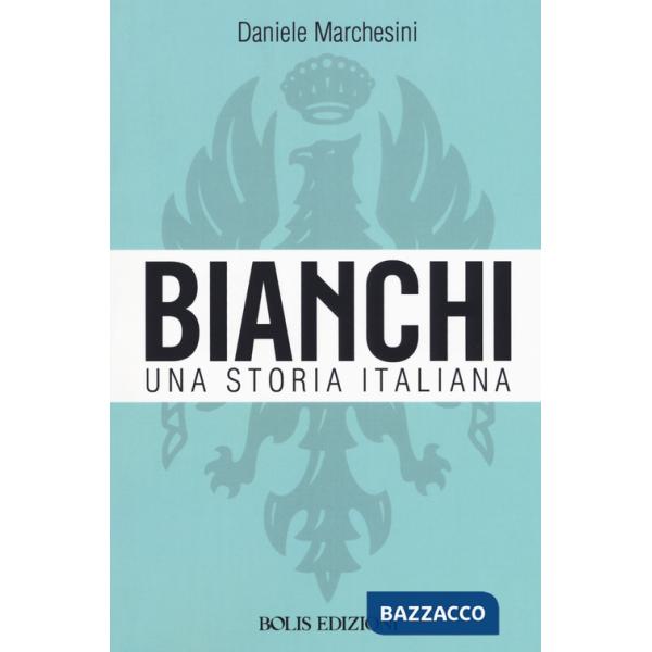 Bianchi. Una storia italiana