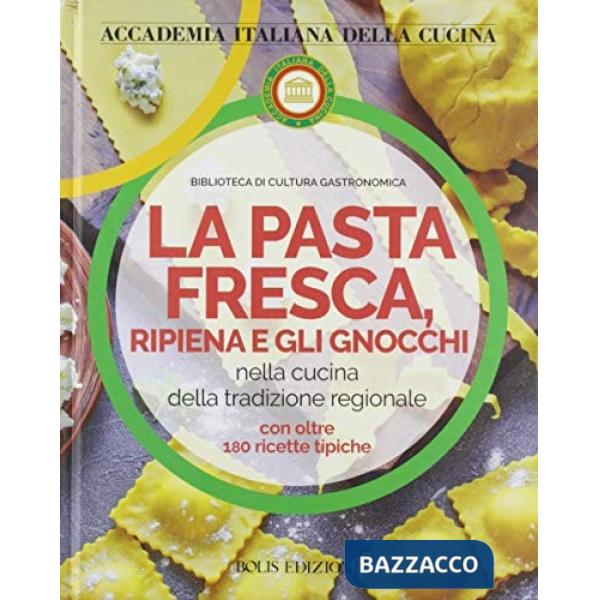 Pasta fresca, ripiena e gli gnocchi (La)