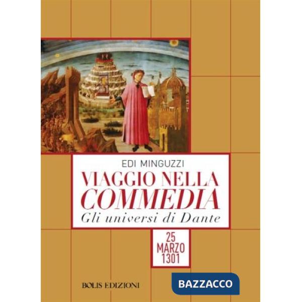 Viaggio nella Commedia. Gli universi di Dante