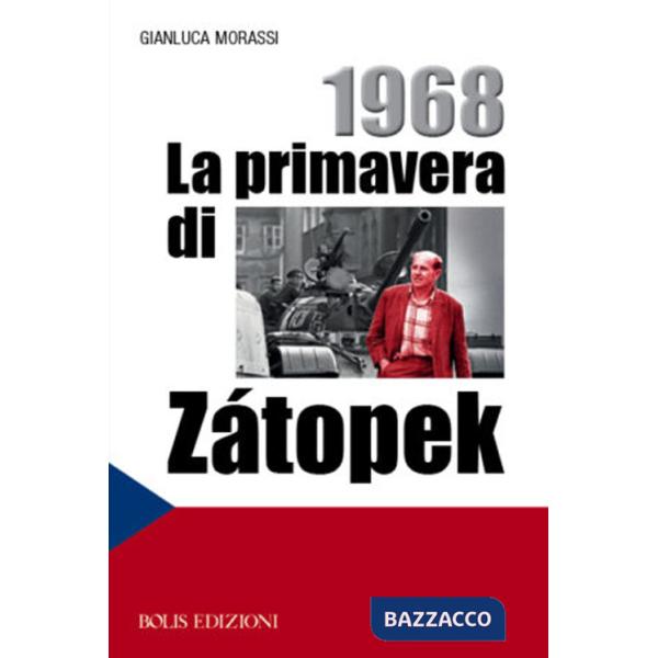 1968. La primavera di Zátopek