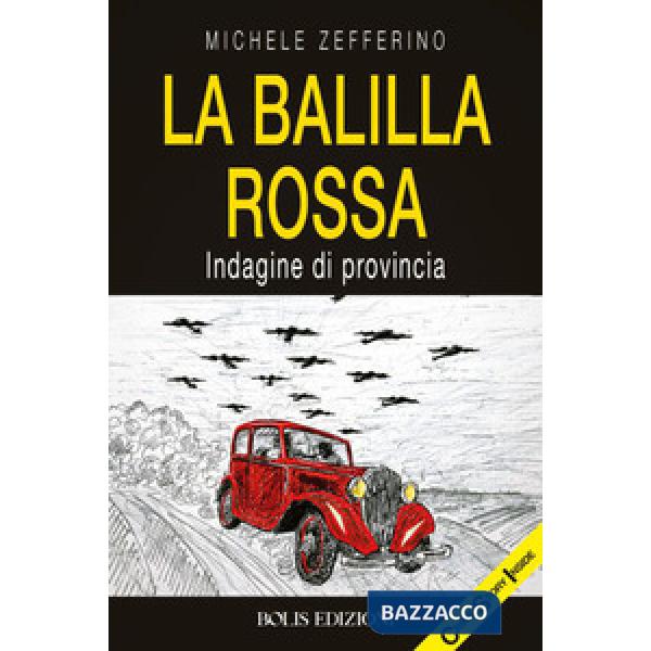 Balilla rossa. Indagine di provincia (La)