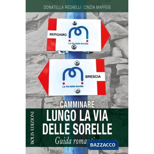 Camminare lungo la via delle sorelle