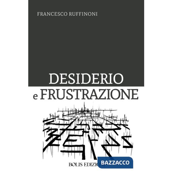 Desiderio e frustrazione
