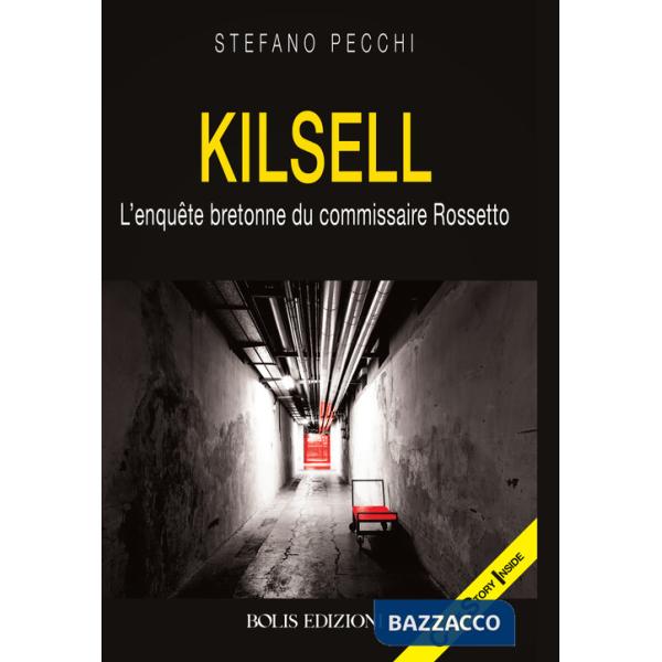 Kilsell. L'enquete bretonne du commissaire Rossetto