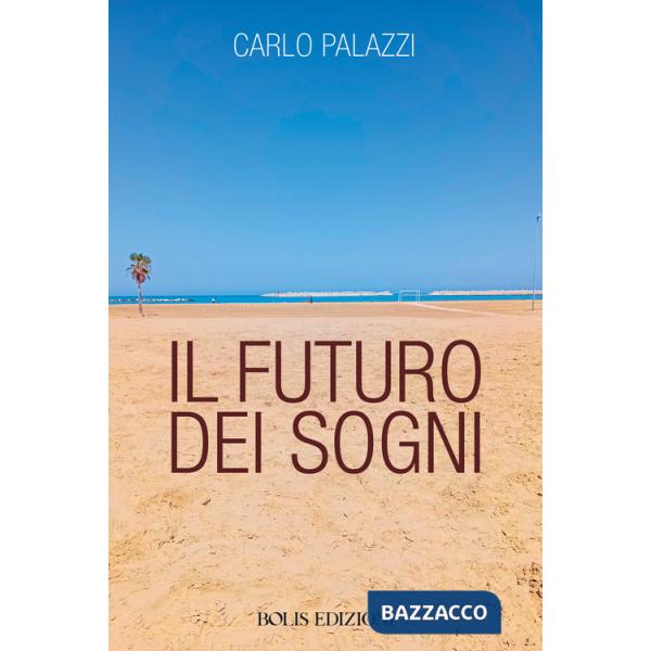 Futuro dei sogni (Il)