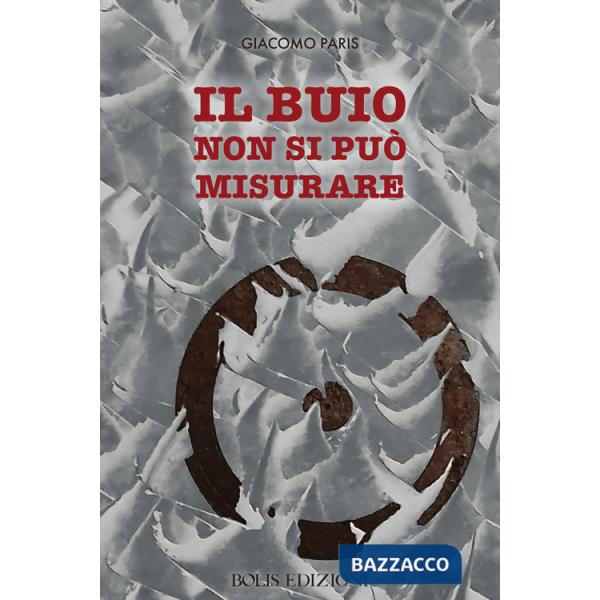 Buio non si puo misurare (Il)