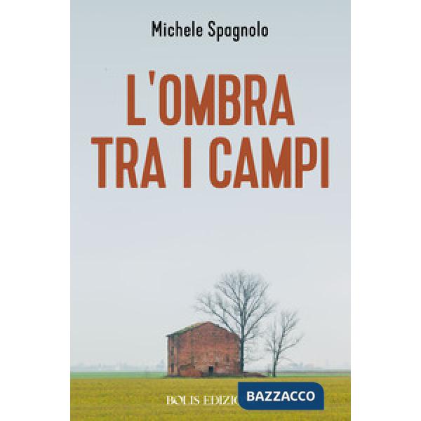 Ombra tra i campi (L')