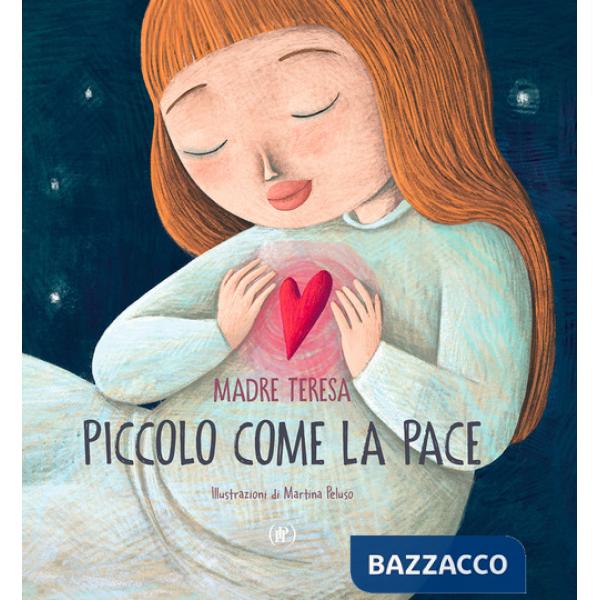 Piccolo come la pace. Ediz. a colori