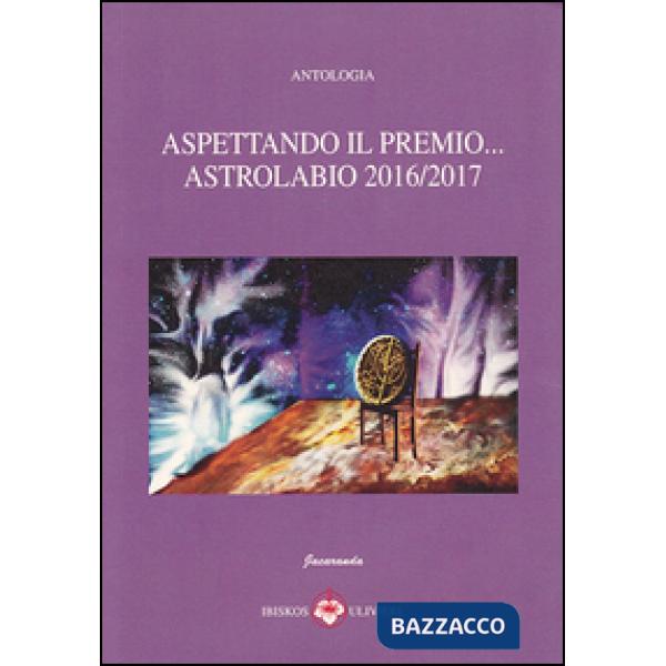 Aspettando il premio... Astrolabio 2016/2017