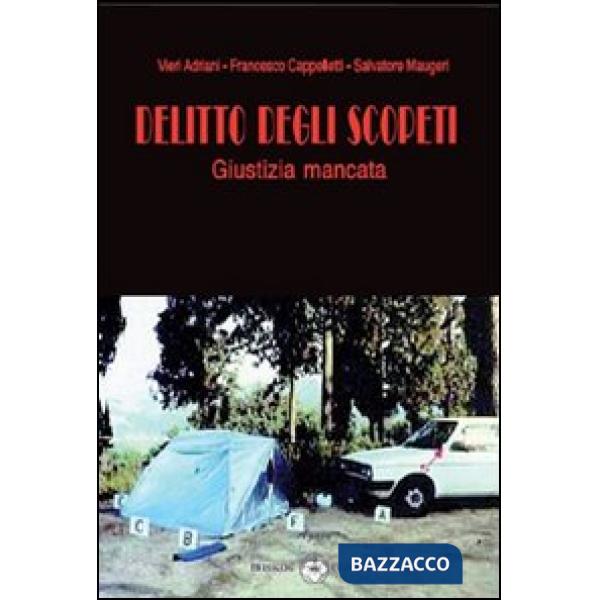Delitto degli Scopeti. Giustizia mancata
