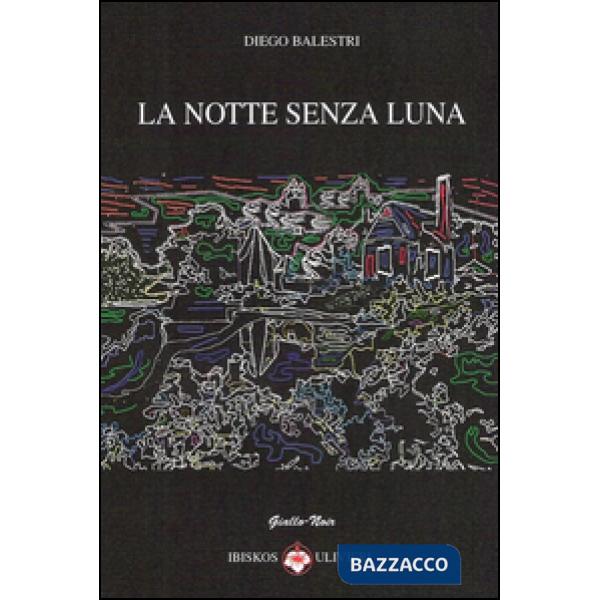 Notte senza luna (La)