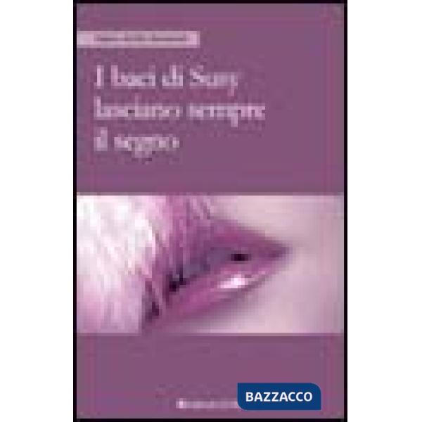 Baci di Susy lasciano sempre il segno (I)