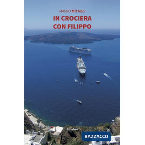 In crociera con Filippo