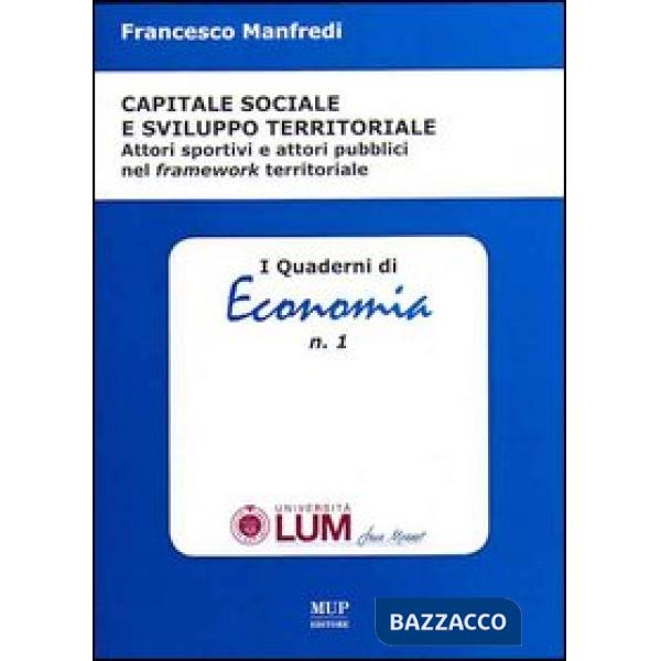 Capitale sociale e sviluppo territoriale. Attori sportivi e attori pubblici nel framework territoriale