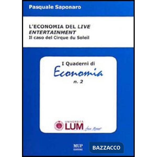 Economia del «live entertainment». Il caso di Cirque du Soleil (L')