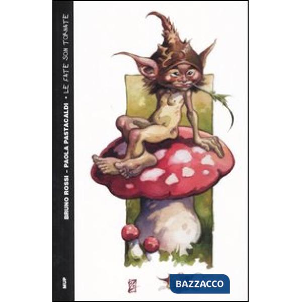 Fate son tornate (Le)