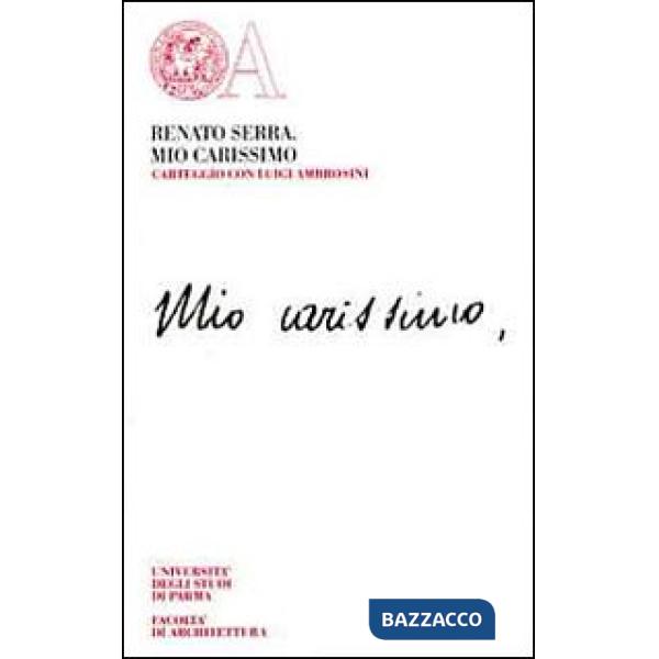 Mio carissimo. Carteggio con Luigi Ambrosini