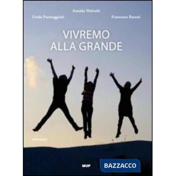 Vivremo alla grande